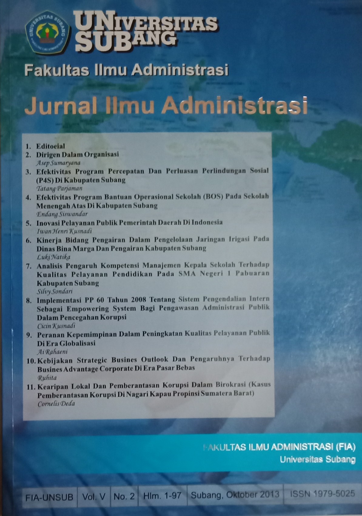 					View Vol. 5 No. 2 (2013): JIA : JURNAL ILMU ADMINISTRASI
				